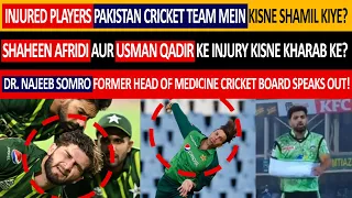 Dr Najeebullah Soomro blasts Selection Committee on selecting injured players | Answers Usman Qadir