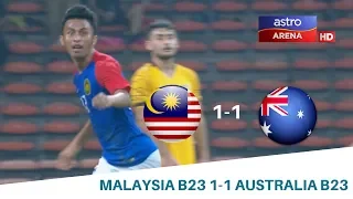 Malaysia B23 1-1 Australia B23 | Perlawanan Persahabatan | Astro Arena