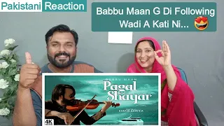 Pagal Shayar - Tu Khwab Na Dekhya Kar | Babbu Maan | Pakistani Reaction