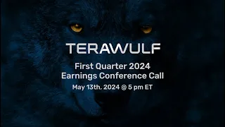 TeraWulf's 2024 First Quarter Earnings Call