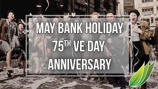 2020 May Bank Holiday - 75th Anniversary of VE Day