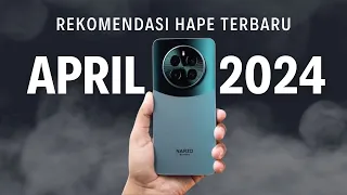 6 Rekomendasi HP Terbaru Bulan April 2024