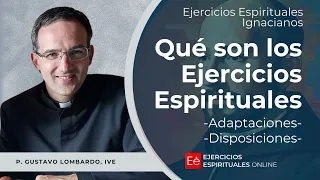 Qué son los Ejercicios Espirituales  - Ejercicios Espirituales 2024 [02] - P Gustavo Lombardo, IVE