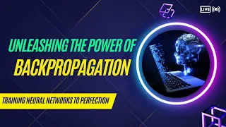 Unleashing the Power of Backpropagation: Training Neural Networks to Perfection