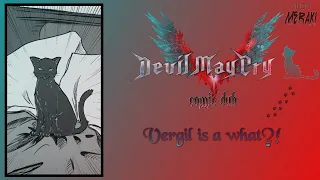 DMC comic dub | Vergil is a what?!