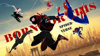 Spider-Man - Into the Spider-Verse Edit || Born For This (4K)