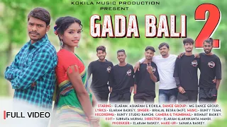 GADA BALI 2 || NEW SANTALI VIDEO 2023 || ASHARAM,ELARAM & KOKILA || BIRALAL@KokilaMusicProduction