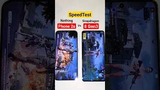 Nothing Phone 2a vs Snapdragon 8Gen3 SpeedTest 🔥🔥🔥