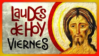 🟢 LAUDES: VIERNES 19 DE ABRIL de 2024, ♱ Iglesia Católica, Liturgia de las Horas