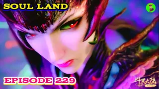 SOUL LAND EPISODE 229, PERJUANGAN TANG SAN MENGAMBIL KEMBALI TRISULA DEWA LAUT