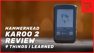 9 Things I Learned - Hammerhead Karoo 2 Review