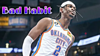 Shai Gilgeous-Alexander NBA Mix “Bad Habit” [Steve Lacy] 🔥 MIXTAPE