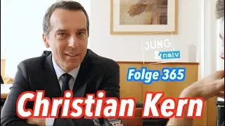 Ex-Bundeskanzler & SPÖ-Chef Christian Kern - Jung & Naiv in Österreich: Folge 365