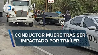 Conductor murió tras chocar contra un tráiler en la carretera Naucalpan-Toluca