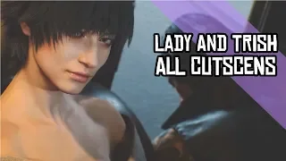 Trish and Lady all cutscenes - Devil May Cry 5