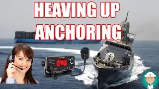 Heaving Up Anchor VHF Communication
