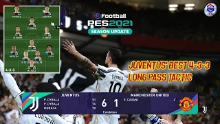 PES 2021 | Juventus' best 4-3-3 long pass tactic