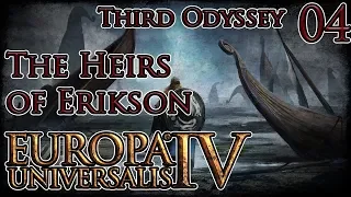 Let's Play Europa Universalis IV Third Odyssey The Heirs of Erikson Part 4