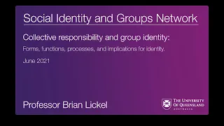 Collective responsibility and group identity - Professor Brian Lickel