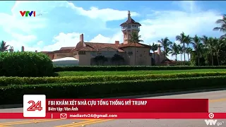 FBI bất ngờ đột kích nhà riêng của cựu Tổng thống Mỹ Donald Trump | VTV24