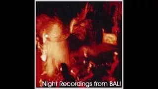 Sublime Frequencies: Night Recordings From Bali