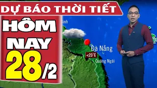 Dự báo thời tiết hôm nay mới nhất ngày 28/2 | Dự báo thời tiết 3 ngày tới