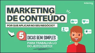 O QUE É MARKETING DE CONTEÚDO (05 Dicas BEM Simples para Trabalhá-lo do Jeito Certo)