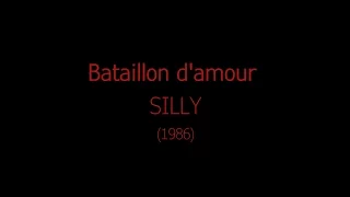 Bataillon d'amour (Text) - Silly