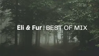 Best of Eli & Fur Mix
