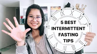 5 Tips in Intermittent Fasting: Do it right to maximize health benefits