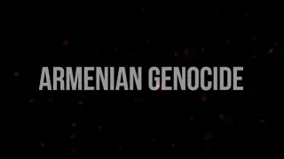 Геноцид Армян! DESPRE MASACRELE ÎMPOTRIVA ARMENILOR!