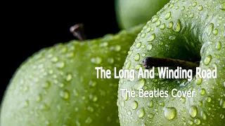The Long And Winding Road / ビートルズカバー
