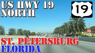 US 19 North - St. Petersburg - Clearwater - Florida - 4K Highway Drive