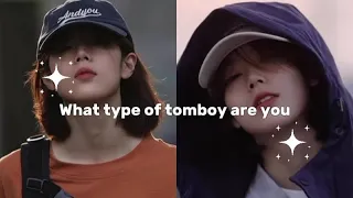 What type of tomboy are you. Personality quiz.