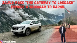Episode 4 Srinagar to Kargil via Zojila Pass "The gateway to Laddakh" #xuv700 #leh #srinagar #kargil