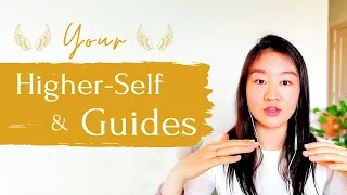 How to Connect with Your Higher-Self and Guides