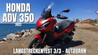 Honda ADV 350 (2022) Rot | Langstreckentest 3 von 3 (DEUTSCH) | VLOG 334