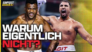 Ich würde Francis Ngannou vs Agit Kabayel ehrlich feiern