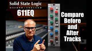 SSL 611 EQ - 500 Series - Compare Before and After Tracks
