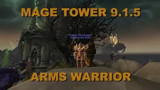 Mage Tower Challenge 9.1.5 | Arms Warrior