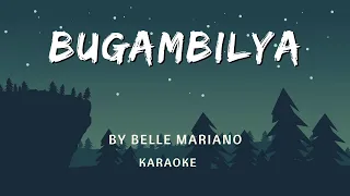 BUGAMBILYA by Belle Mariano | KARAOKE VERSION