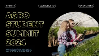 Agro Student Summit 2024 — кар'єрний агросаміт від STUD-POINT