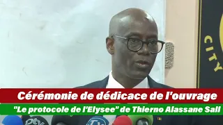 🔴Cérémonie de dédicace de l'ouvrage "Le protocole de l'Elysee" de Thierno Alassane Sall