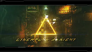 Pure Ambient Cyberpunk Music - ULTRA-ATMOSPHERIC Ambient Sci Fi Music