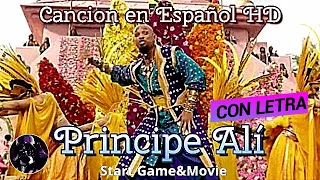 "Principe Ali"  Aladdin 2019   Cancion  en Español (Castellano) con letra (Subtitulos) HD Disney