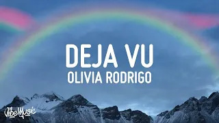 [1 HOUR 🕐] Olivia Rodrigo - Deja Vu (Lyrics)