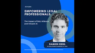 Transforming Legal Practice with SALI Alliance™ and Vincent AI 🚀