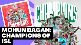 MOHUN BAGAN: CHAMPIONS OF ISL