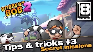 Robbery Bob 2: Tips & Tricks #3 (Secret Missions)