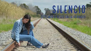 Silencio - El tiempo a veces calla verdades